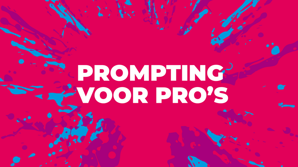 Prompten voor pro’s