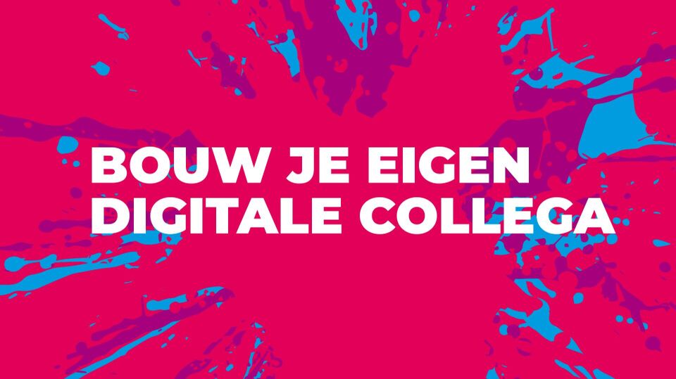 Workshop bouw je digitale collega’s